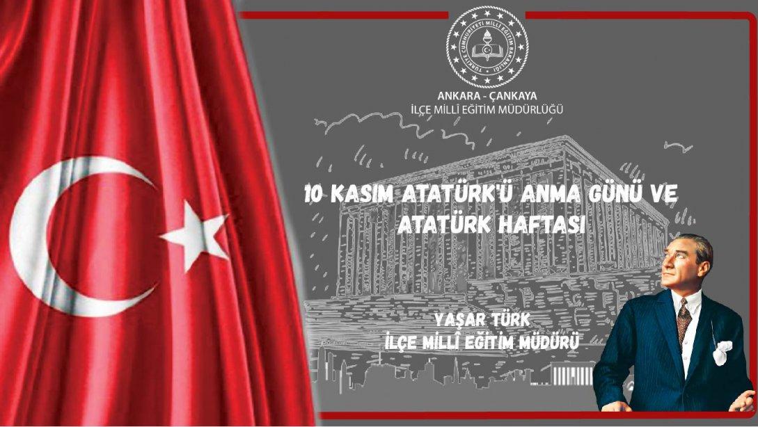 İlçe Millî Eğitim Müdürümüz Yaşar Türk'ün, 10 Kasım Atatürk'ü Anma Günü ve Atatürk Haftası Mesajı...