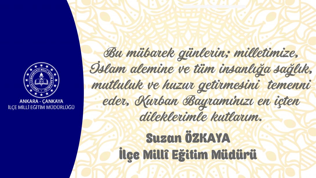 İlçe Millî Eğitim Müdürümüz Suzan Özkaya'nın Kurban Bayramı Mesajı...