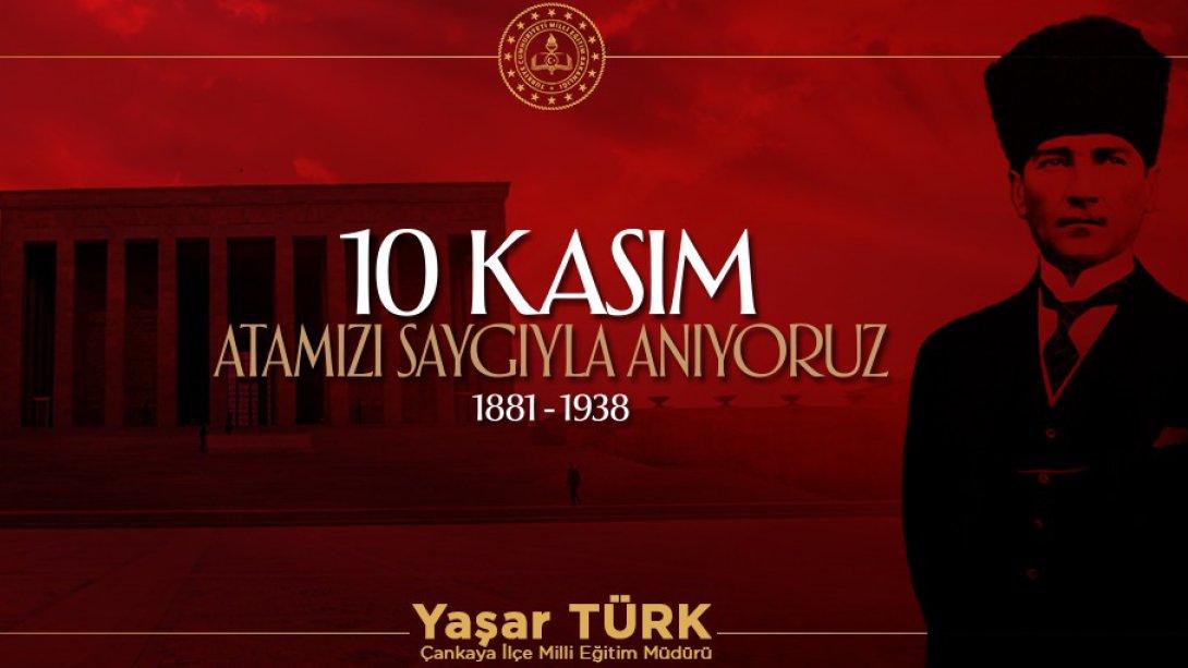 Gazi Mustafa Kemal ATATÜRK'ün Vefatının 81. Yıl Dönüm Mesajı