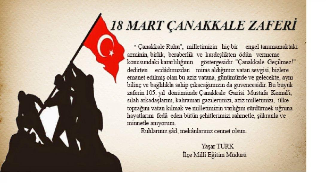 İlçe Milli Eğitim Müdürü Yaşar Türk'ün, 18 Mart Şehitler Günü Mesajı...